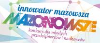 VIII edycja Konkursu Innowator Mazowsza